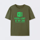 Excel-Lent At My Job T-Shirt