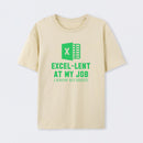 Excel-Lent At My Job T-Shirt
