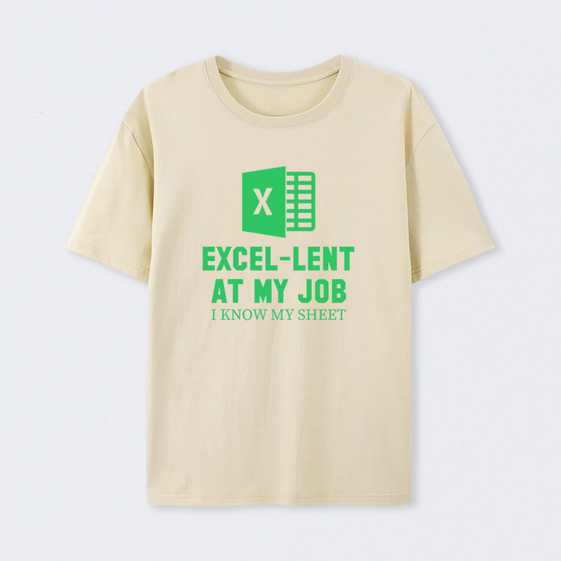 Excel-Lent At My Job T-Shirt