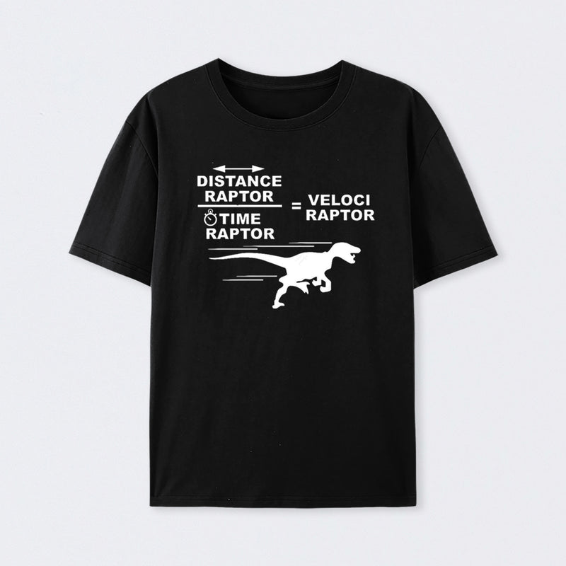 Distance Raptor Divided By Time Raptor Equals Velociraptor T-Shirt