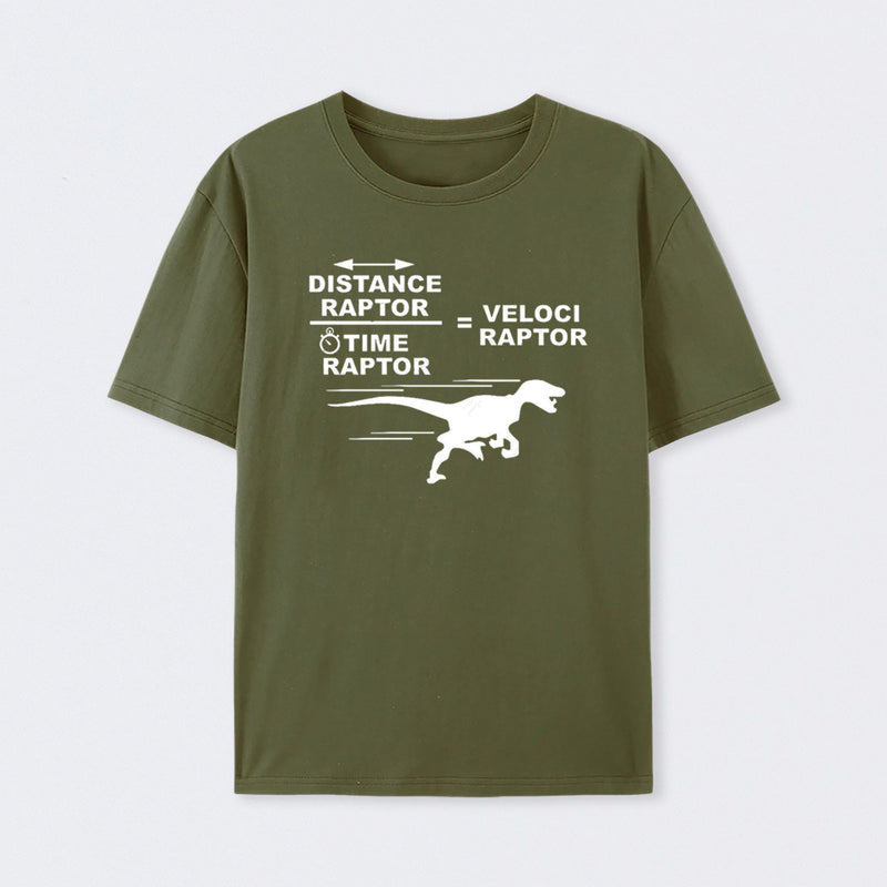 Distance Raptor Divided By Time Raptor Equals Velociraptor T-Shirt