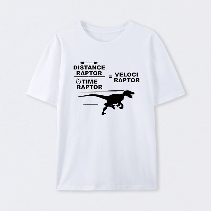 Distance Raptor Divided By Time Raptor Equals Velociraptor T-Shirt