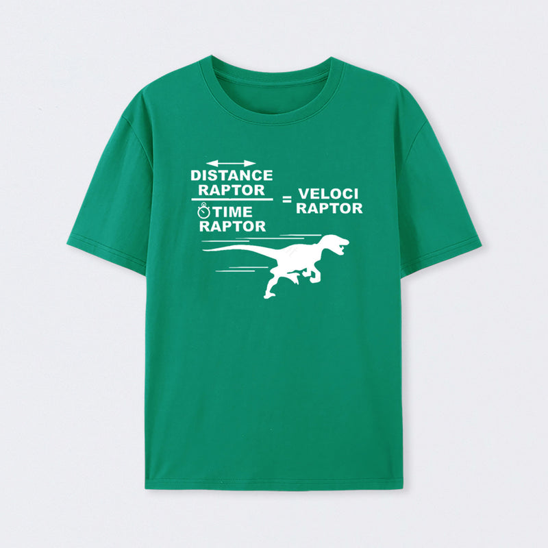 Distance Raptor Divided By Time Raptor Equals Velociraptor T-Shirt
