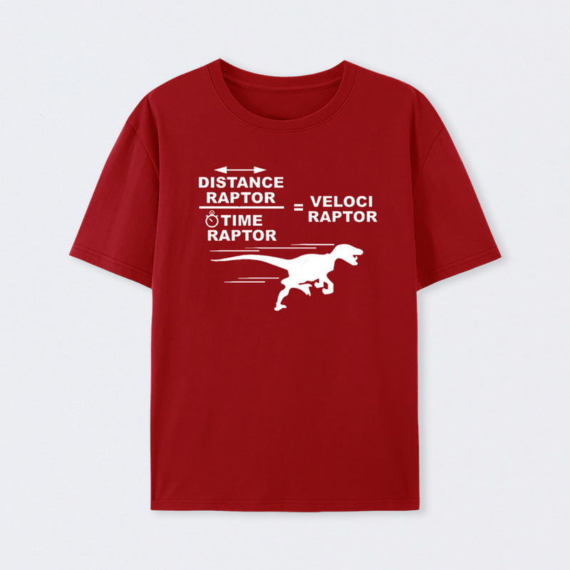 Distance Raptor Divided By Time Raptor Equals Velociraptor T-Shirt