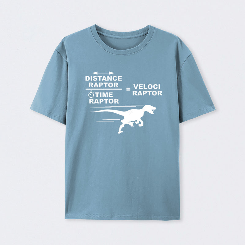 Distance Raptor Divided By Time Raptor Equals Velociraptor T-Shirt