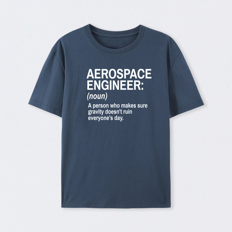 Aerospace Engineer Funny T-Shirt
