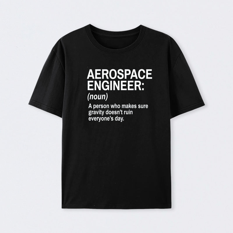 Aerospace Engineer Funny T-Shirt