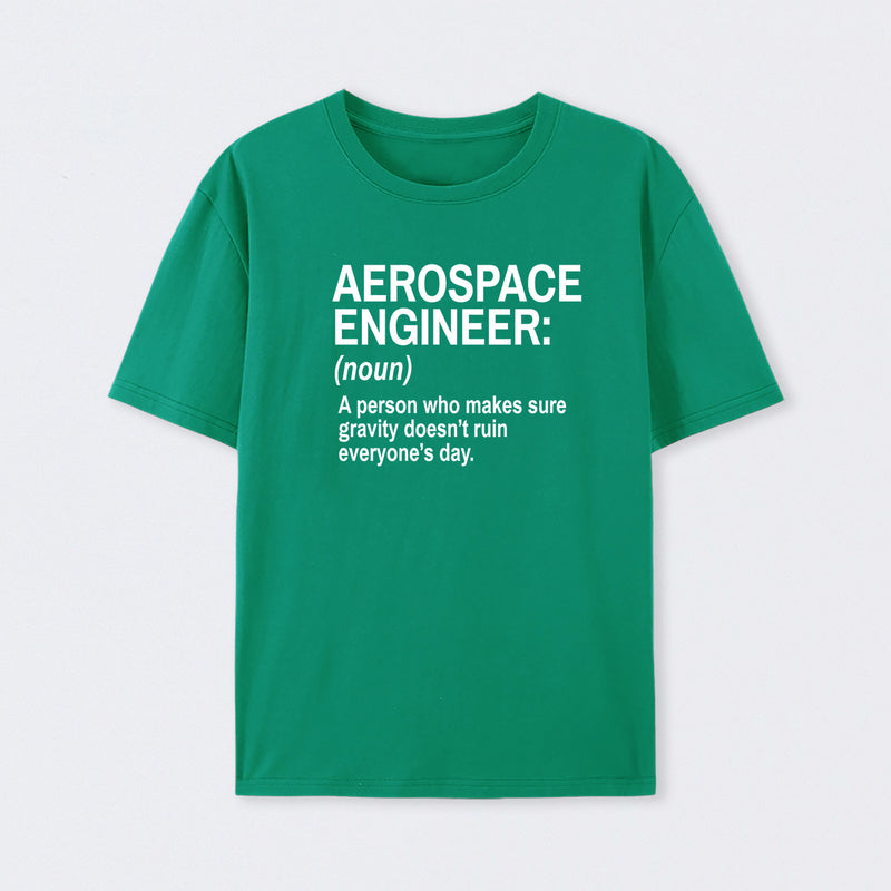 Aerospace Engineer Funny T-Shirt