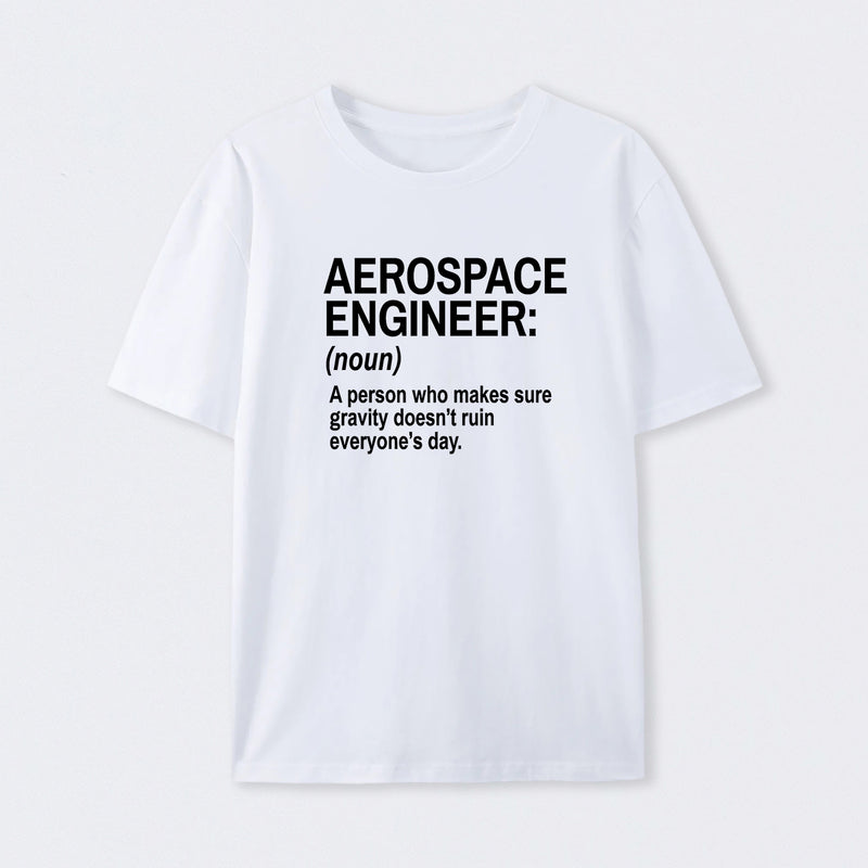 Aerospace Engineer Funny T-Shirt