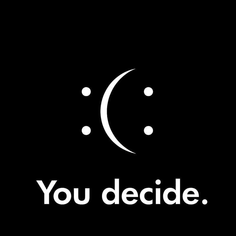 You Decide T-Shirt
