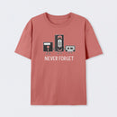 Never Forget T-Shirt