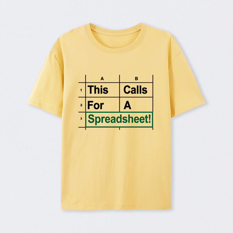 Oh This Calls For A Spreadsheet Funny Office T-Shirt
