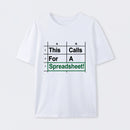 Oh This Calls For A Spreadsheet Funny Office T-Shirt