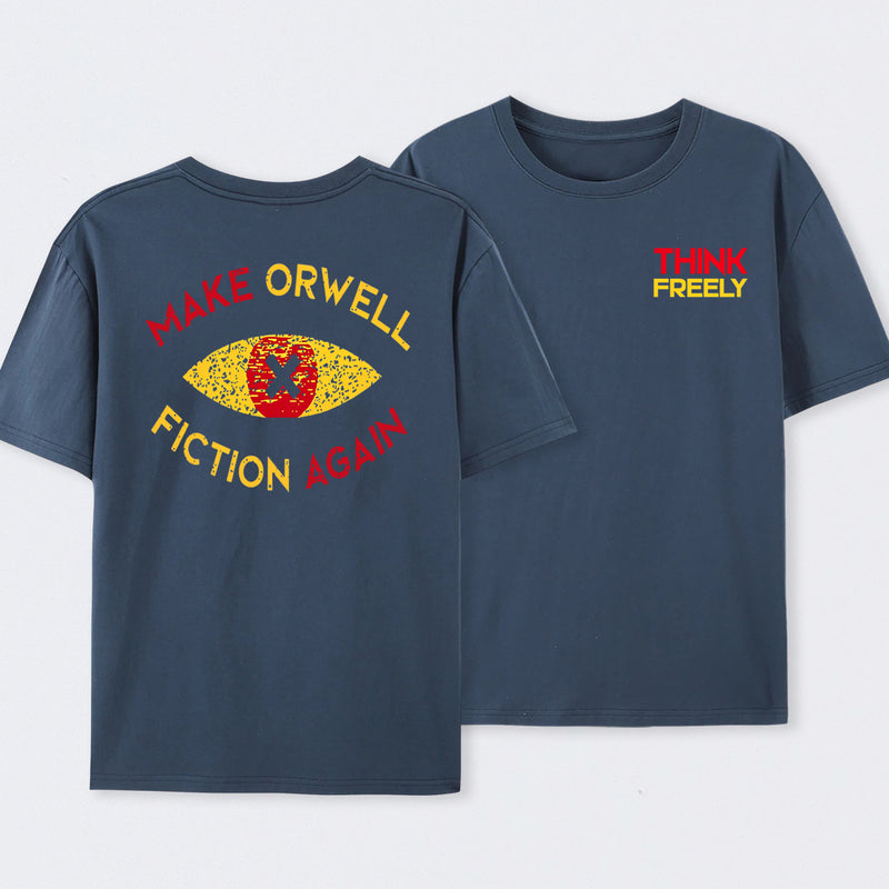 Think Freely Orwell Reimagined Front and Back Printed T-Shirt