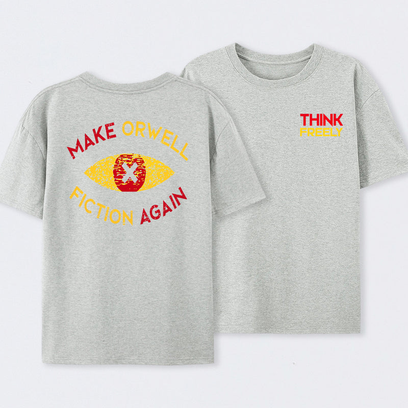 Think Freely Orwell Reimagined Front and Back Printed T-Shirt