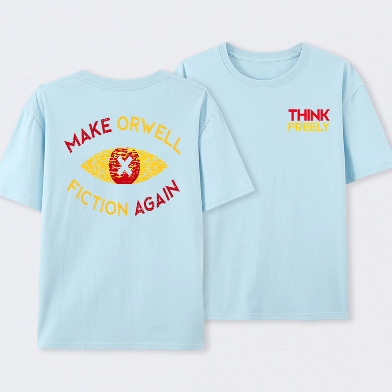 Think Freely Orwell Reimagined Front and Back Printed T-Shirt