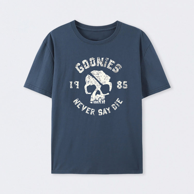 They Never Say Die T-Shirt
