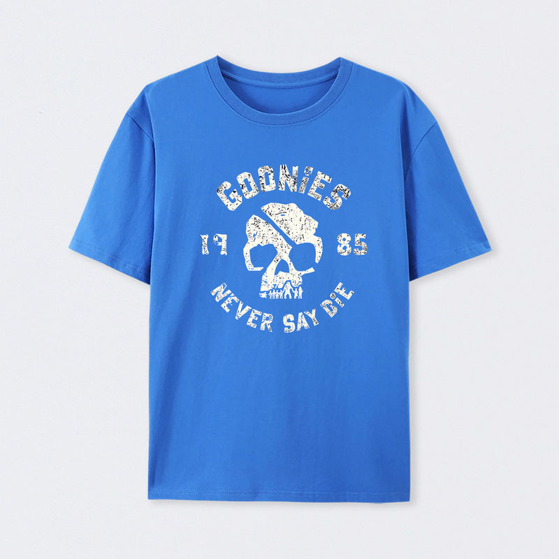 They Never Say Die T-Shirt