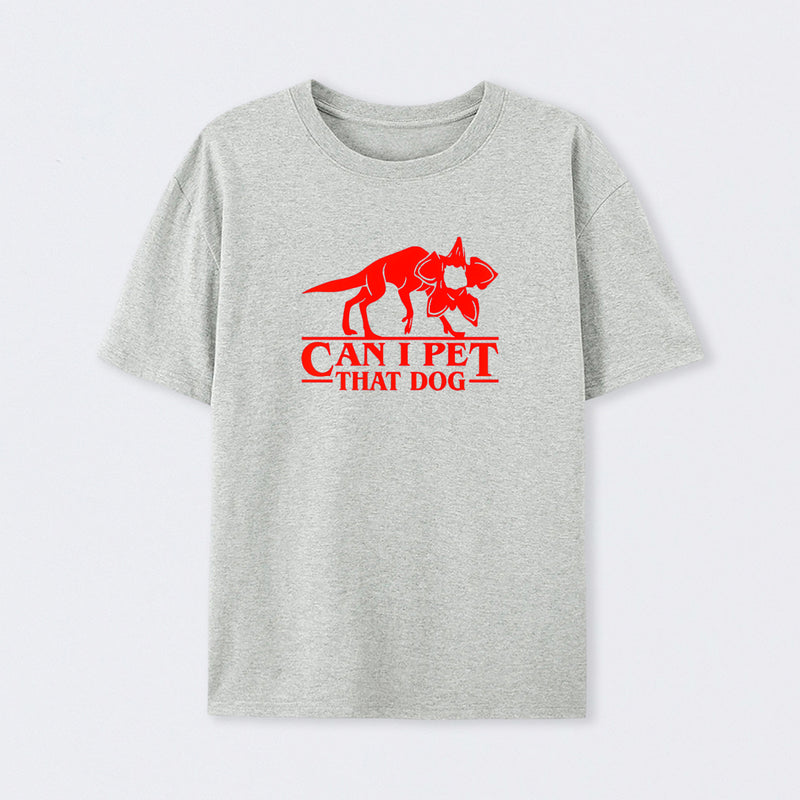 Demodog Can I Pet That Dog T-Shirt