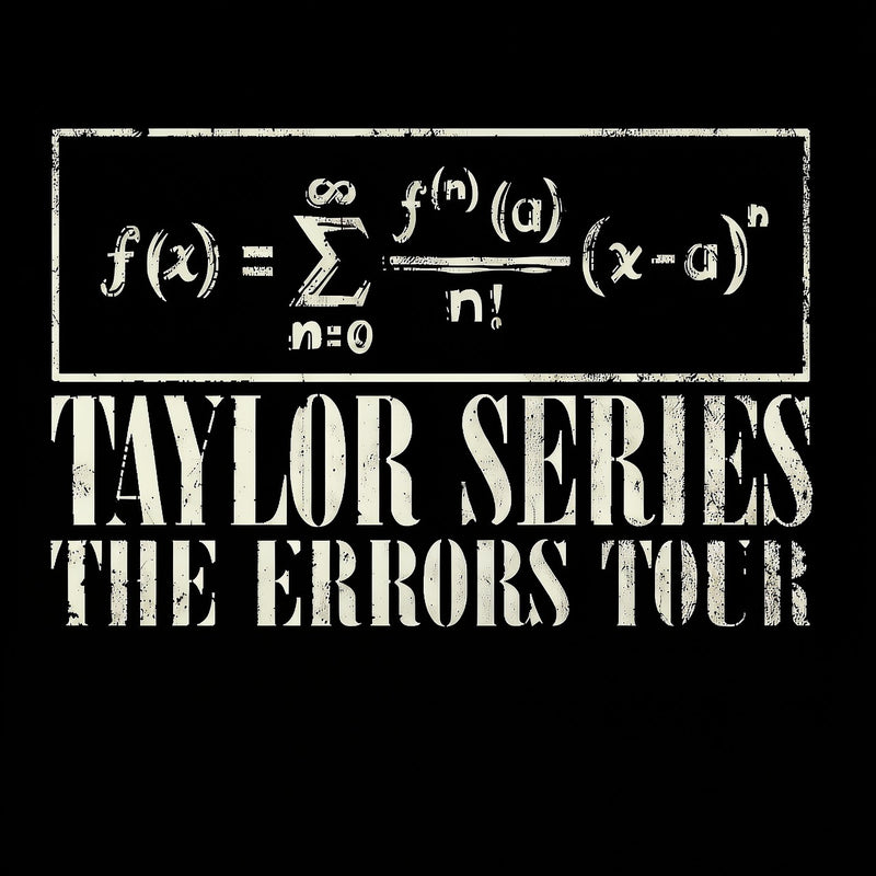Taylor Series T-Shirt