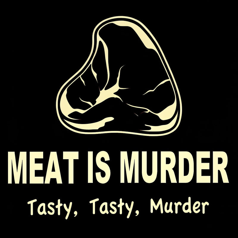 Meat Is Murder Tasty Tasty Murder T-Shirt