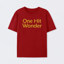 One Hit Wonder T-Shirt