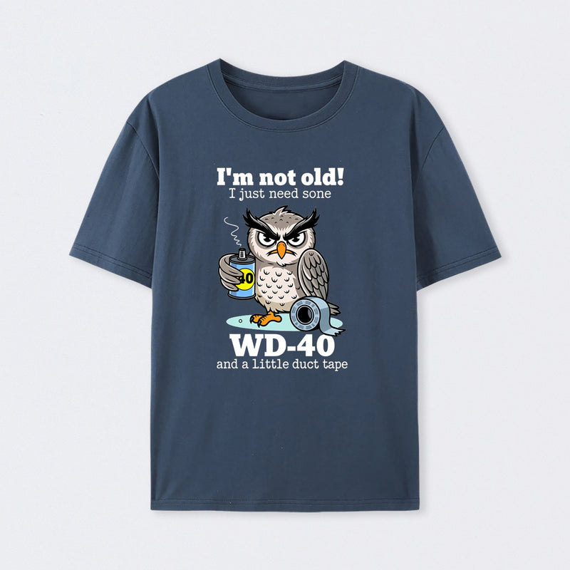 Owl I M Not Old I Just Need Some T-Shirt