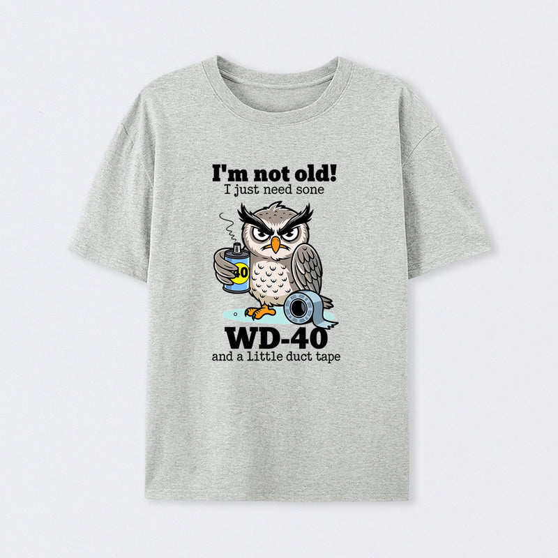 Owl I M Not Old I Just Need Some T-Shirt