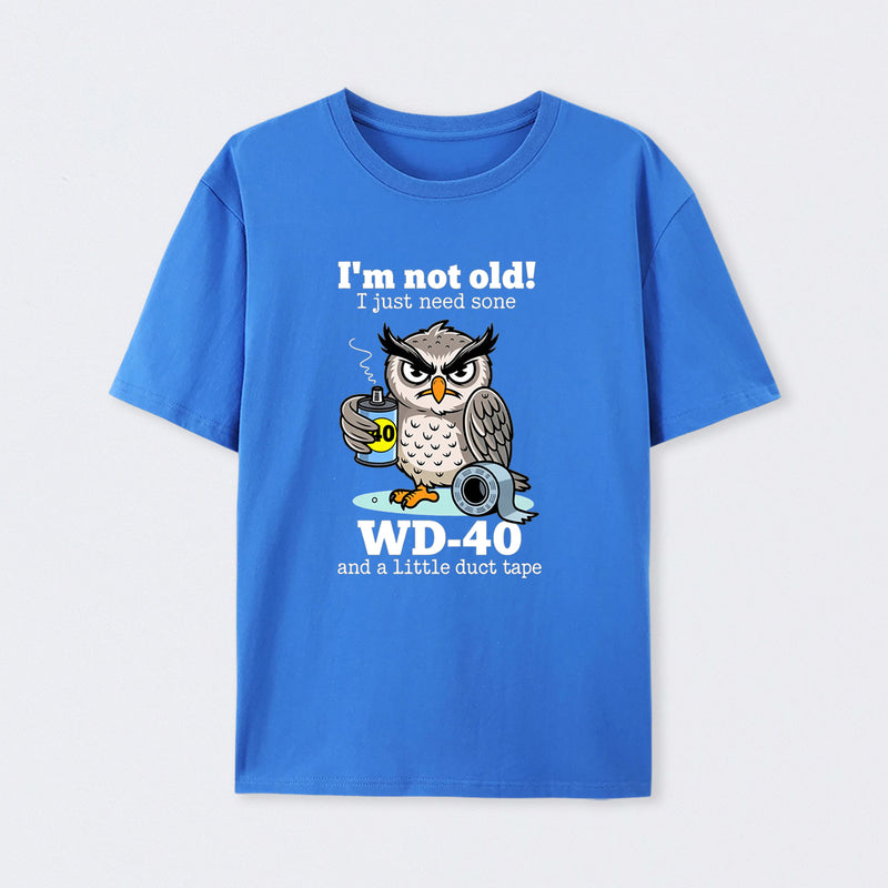 Owl I M Not Old I Just Need Some T-Shirt