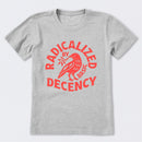 Radicalized By Basic Decency Feminist T-Shirt