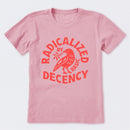 Radicalized By Basic Decency Feminist T-Shirt