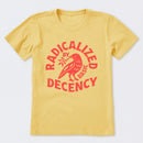 Radicalized By Basic Decency Feminist T-Shirt