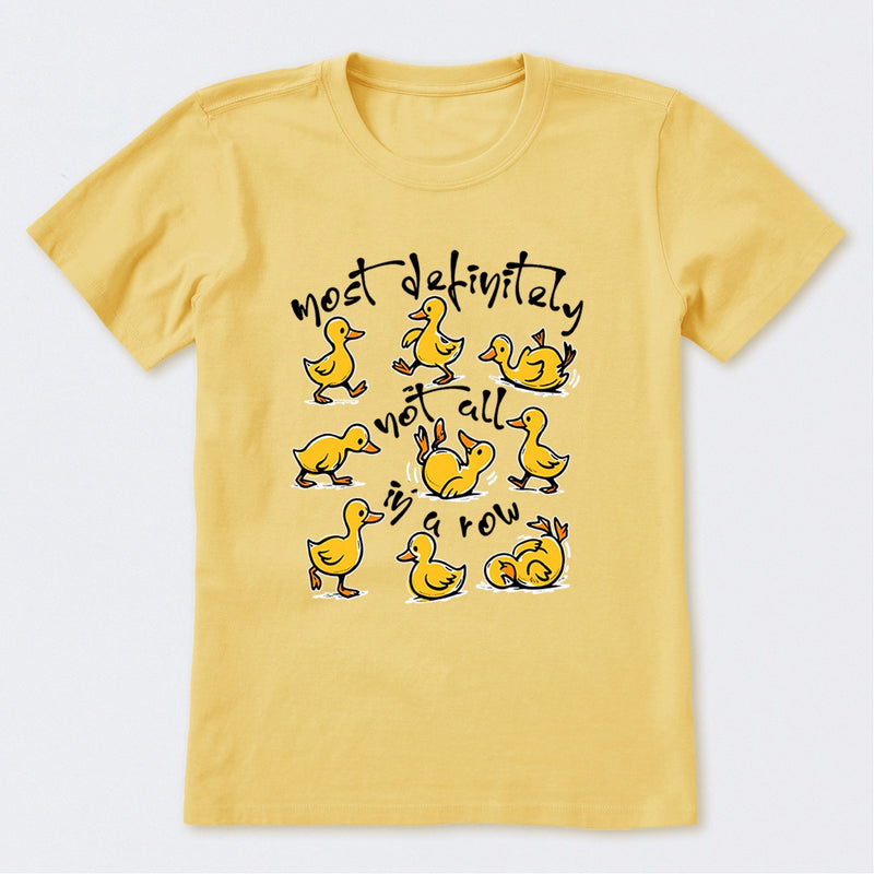 Most Definitely Not All In A Row T-Shirt