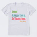 Personalized Name Be Safe Make Good Choices Don't Become A Meme T-Shirt