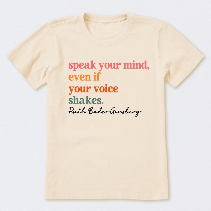Speak Your Mind T-Shirt