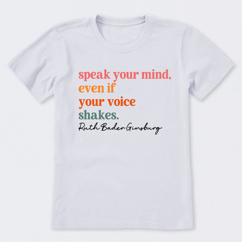 Speak Your Mind T-Shirt