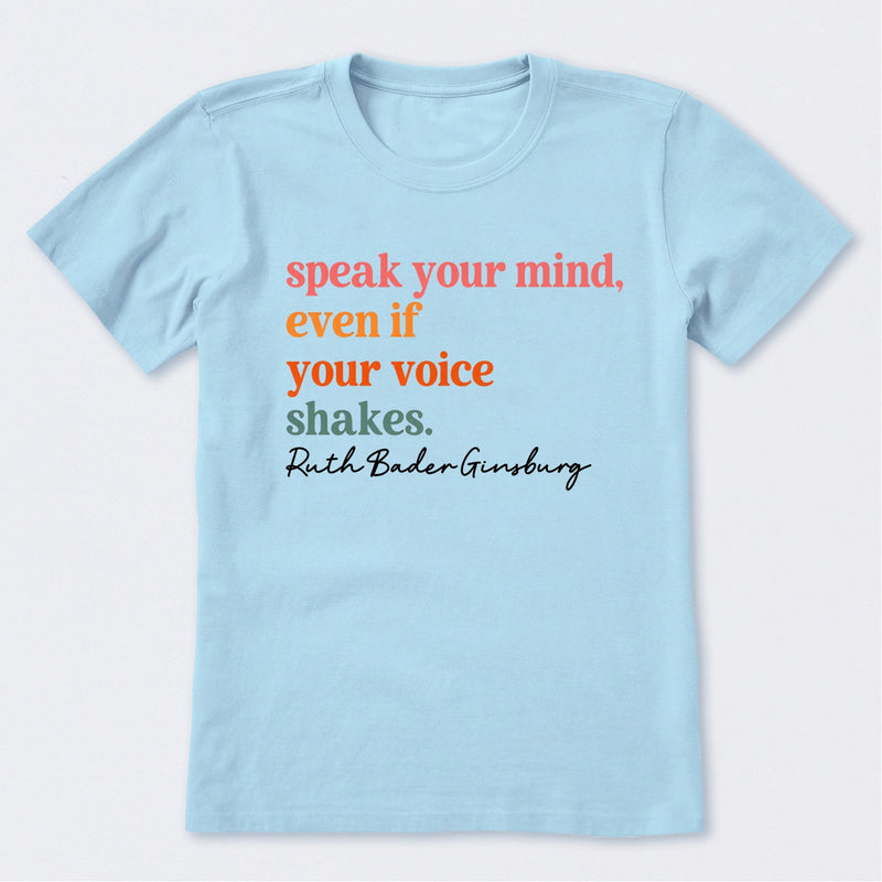 Speak Your Mind T-Shirt