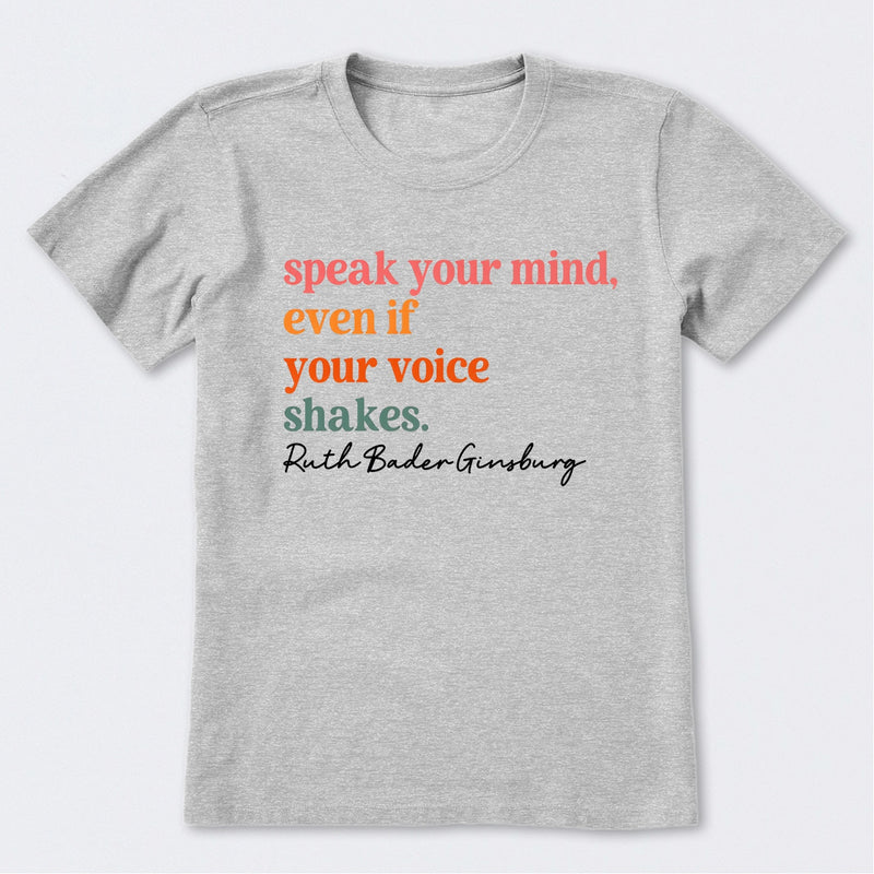 Speak Your Mind T-Shirt