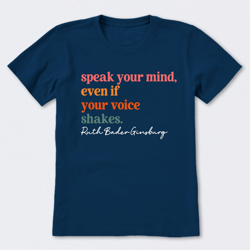 Speak Your Mind T-Shirt