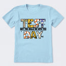 Test Day May The Skills Be With You T-Shirt