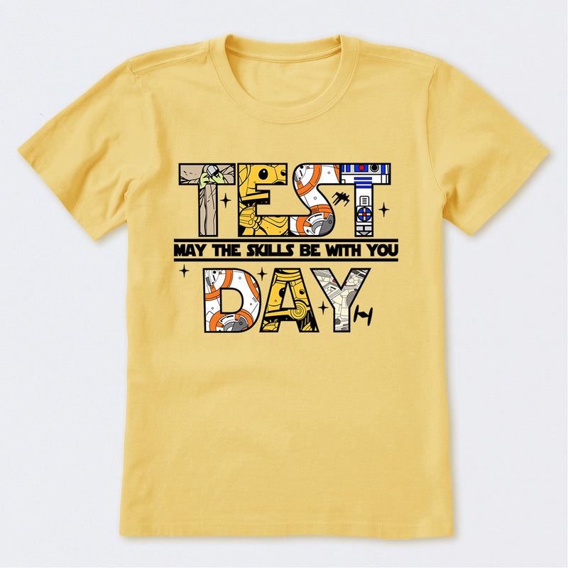 Test Day May The Skills Be With You T-Shirt