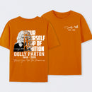 Dolly Parton Pour Yourself A Cup Of Ambition T-Shirt