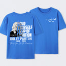 Dolly Parton Pour Yourself A Cup Of Ambition T-Shirt