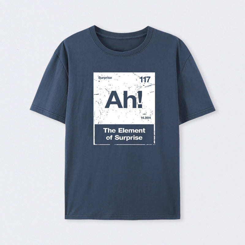 Ah! The Element of Surprise Aged Texture T-Shirt