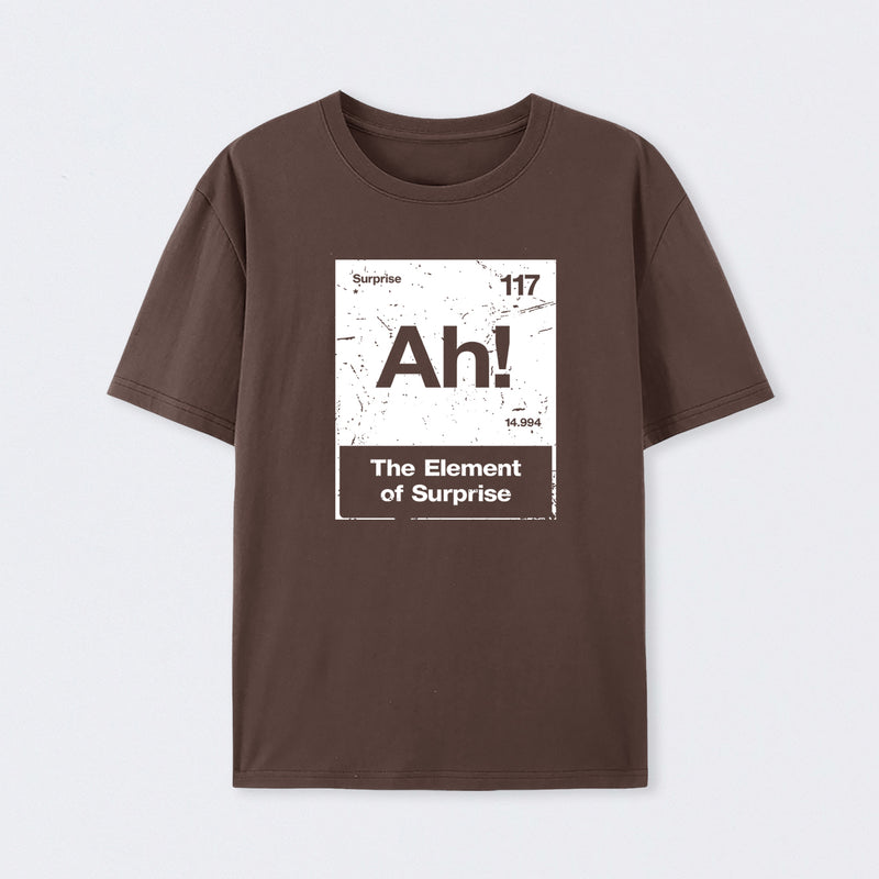 Ah! The Element of Surprise Aged Texture T-Shirt
