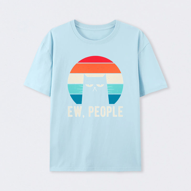 Ew People Funny Gifts T-Shirt