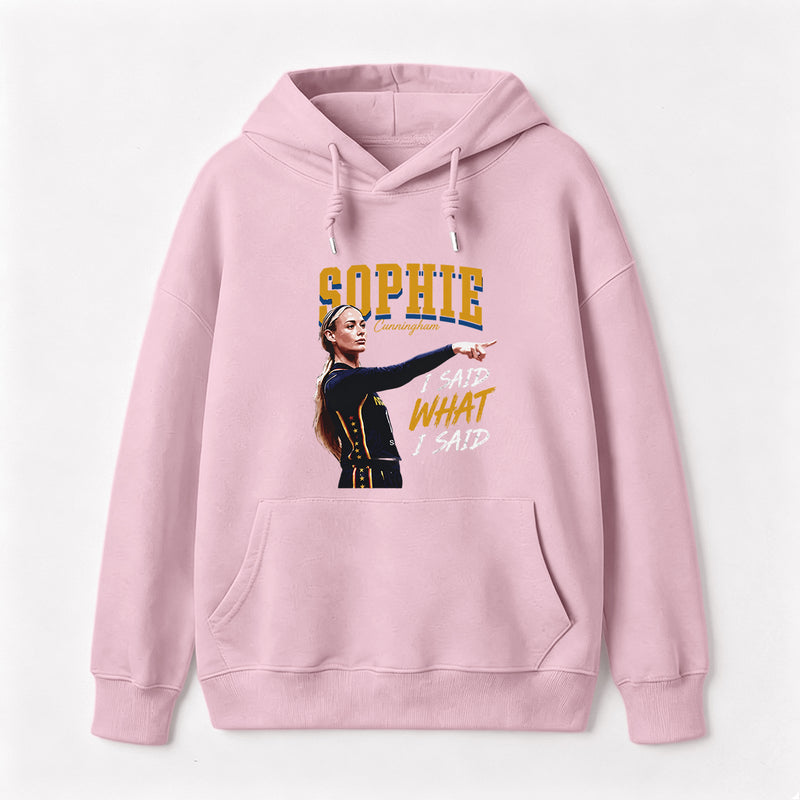 Sophie Cunningham I Said What I Said Hoodie