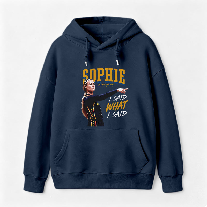 Sophie Cunningham I Said What I Said Hoodie