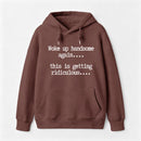 Woke Up Handsome Again Funny Self Confidence Hoodie
